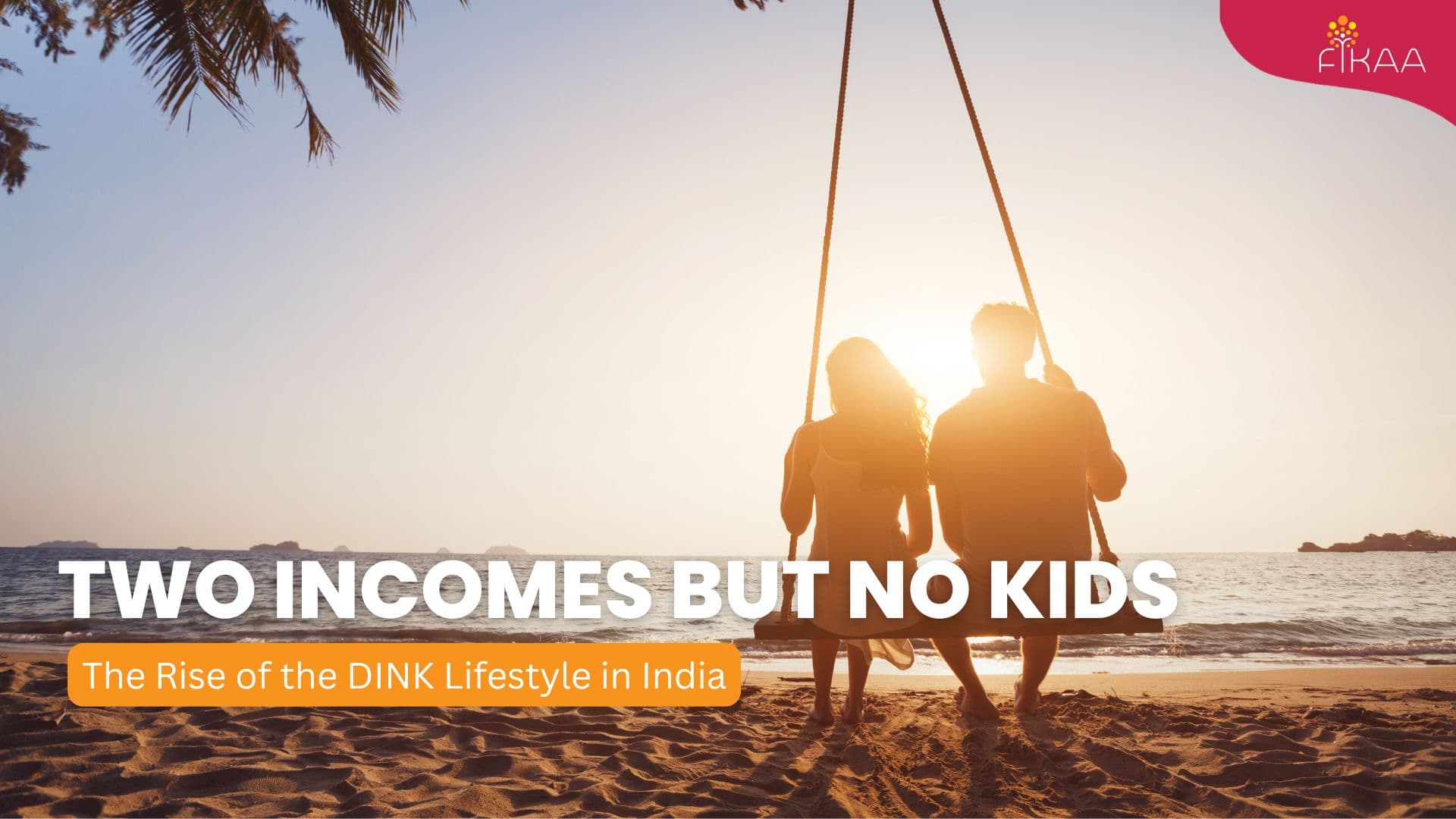 Two Incomes But No Kids: The Rise of the DINK Lifestyle in India