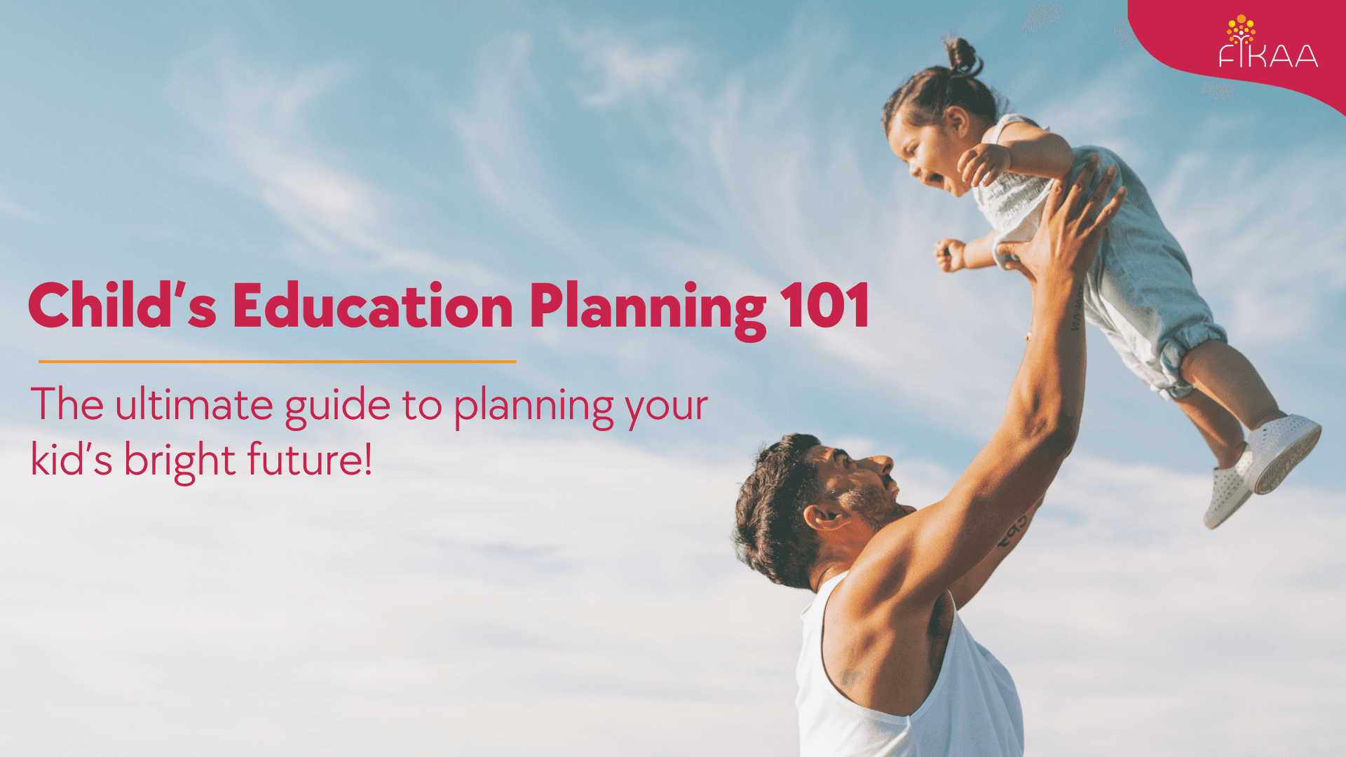Child’s Education Planning 101