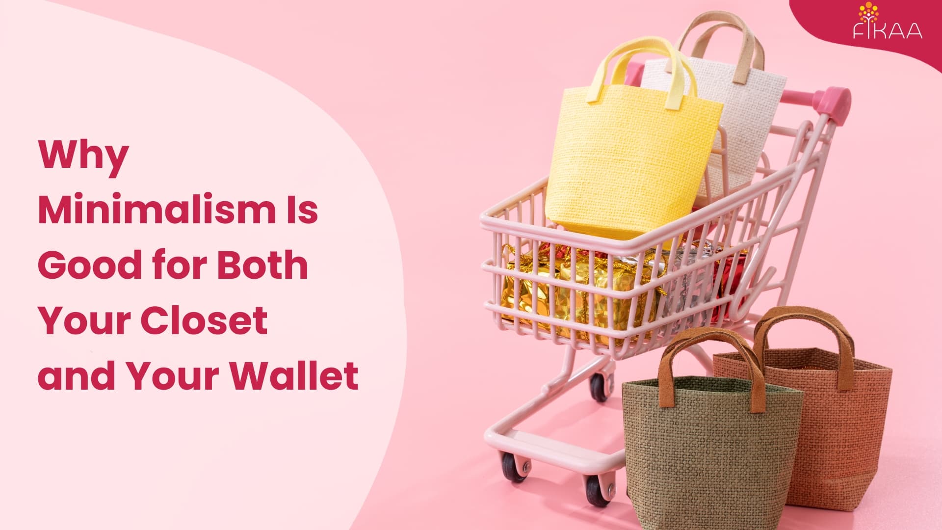 Why Minimalism Is Good for Both Your Closet and Your Wallet