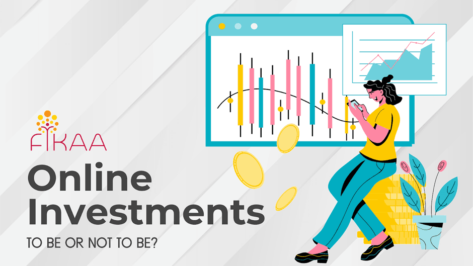 Online Investments – To be or not to be!